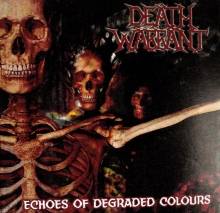 Death Warrant (HUN) : Echoes of Degraded Colours